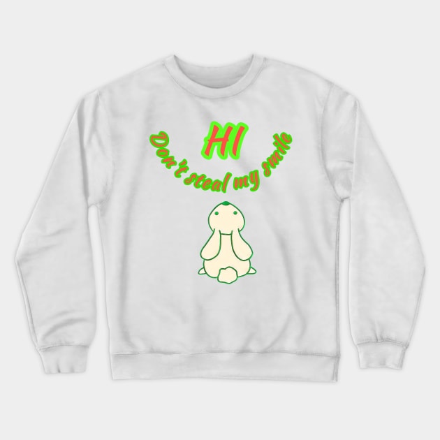 Don't steal my smile Crewneck Sweatshirt by Design 36